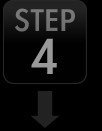 STEP 4